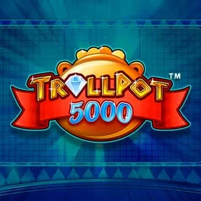 Trollpot 5000