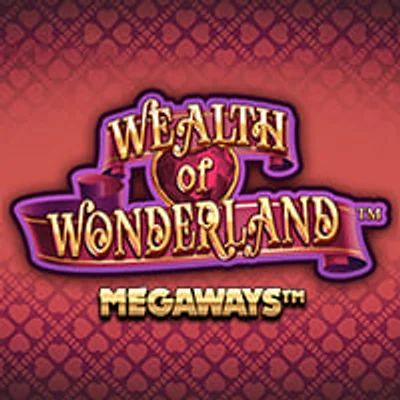 Wealth of Wonderland Megaways