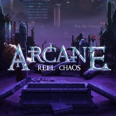 Arcane: Reel Chaos