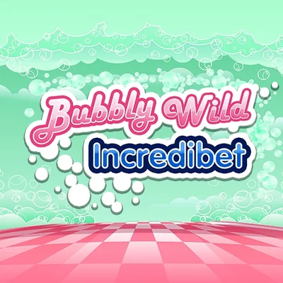 Bubbly Wild Incredibet