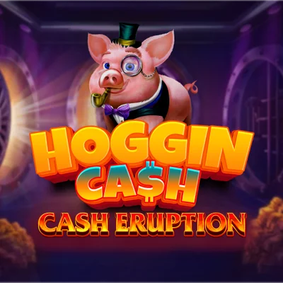 Cash Eruption™: Hoggin Ca$h High Limit