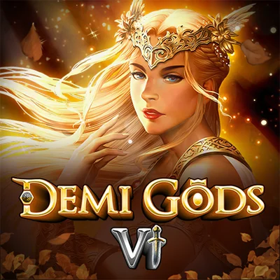 Demi Gods VI
