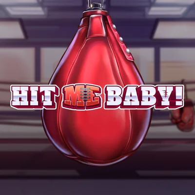 Hit ME Baby!