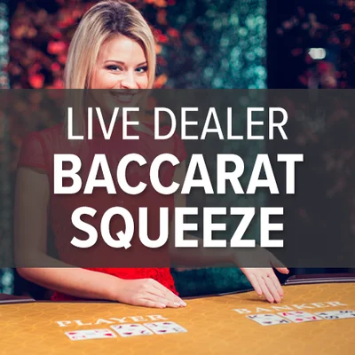 Live Dealer Baccarat Squeeze