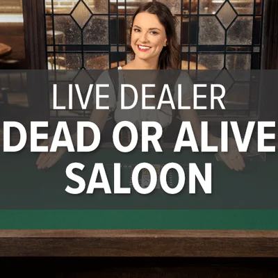 Live Dealer Dead or Alive Saloon