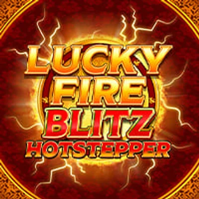Lucky Fire Blitz Hot Stepper